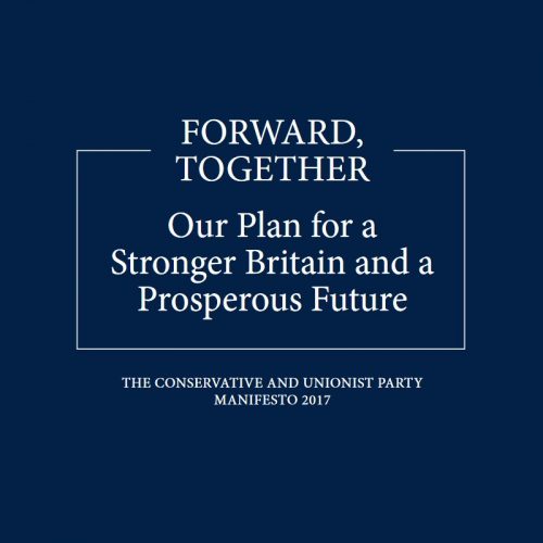 Conservative Manifesto 2017 Forward Together